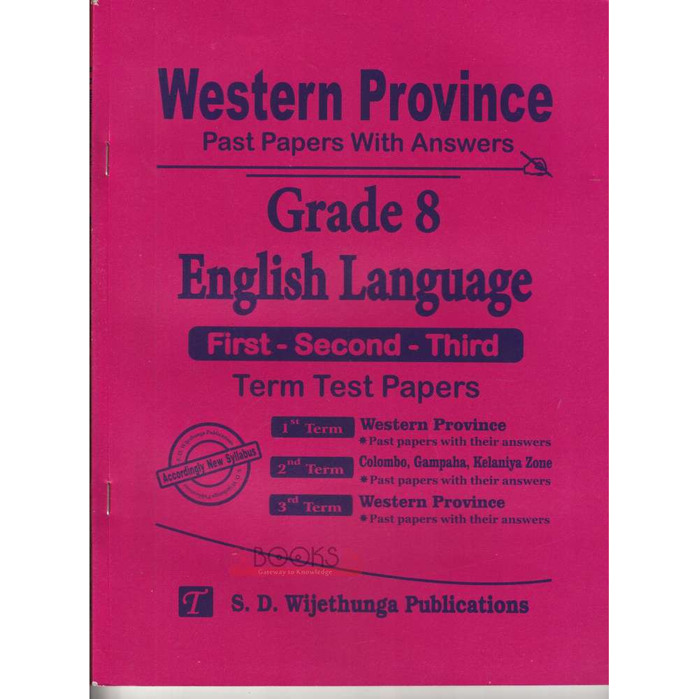 English Language - Past Papers With Answers - Grade 8 - Western Province - S.D. Wijethunga