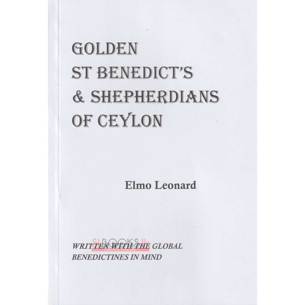 Golden St Benedict's & Shepherdians Of Ceylon by Elmo Leonard