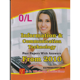 O/L Information and Communication Technology - Past Papers with Answers - From 2010 - S.D. Wijethunga - සා/පෙ තොරතුරු හා සන්නිවේදන තාක්ෂණය පසුගිය විභාග ප්‍රශ්න සහ පිළිතුරු 2010 සිට - එස්.ඩී. විජේතුංග