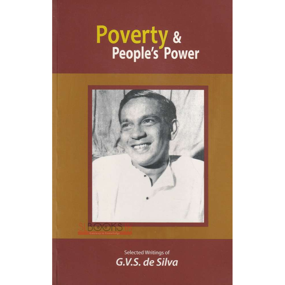Poverty & People's Power by G V S De Silva