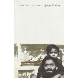 The Apu Trilogy by Satyajit Ray