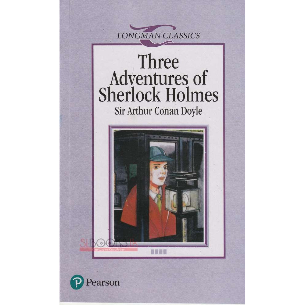Longman Classics - Three Adventures Of Sherlock Holmes by  Sir Arthur Conan Doyle