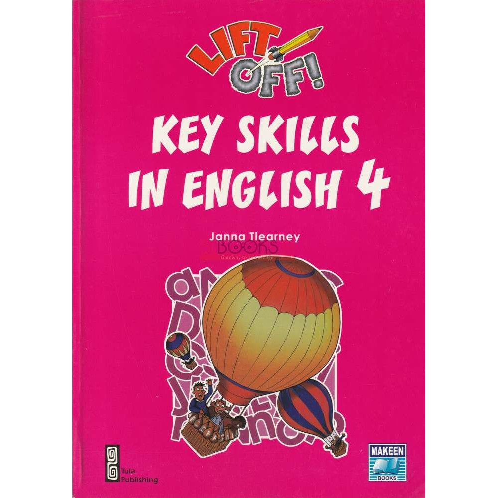 Lift Off - Key Skills In English 4 by Janna Tiearney