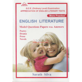 English Literature - Model Questions Papers With Answers - Poetry, Drama, Prose And Novels by Sarath Silva