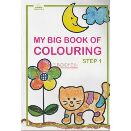 My Big Book Of Colouring Step 1 by Samudrika De Silva