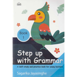 Step Up With Grammar Book 1 by Sagarika Jayasinghe 