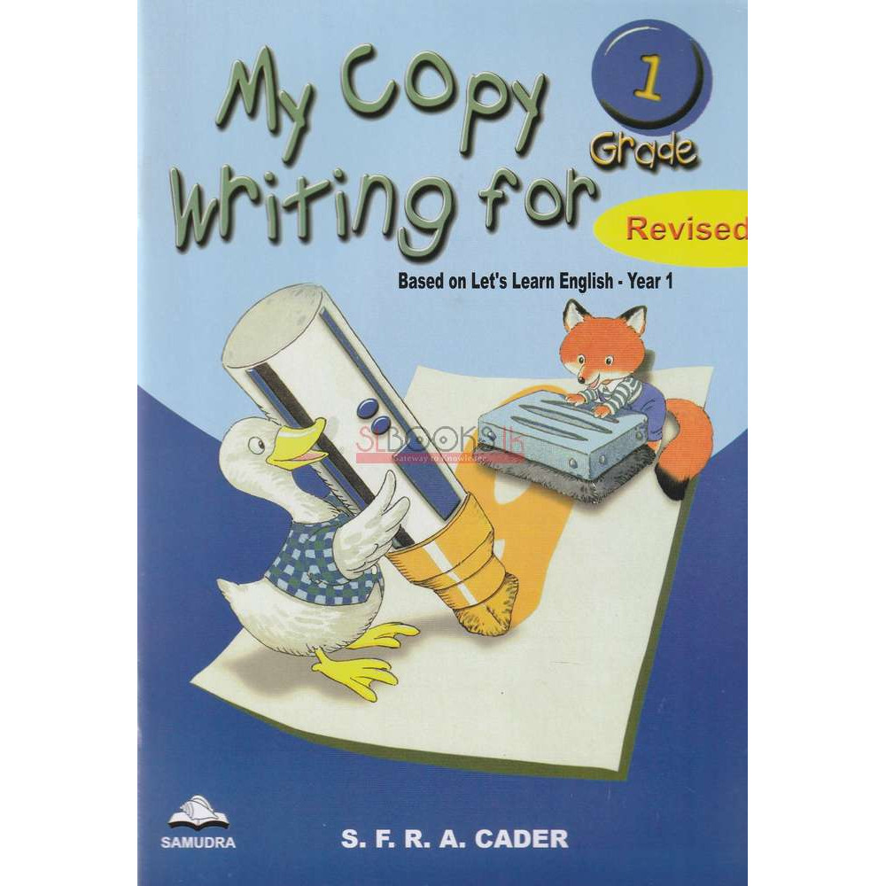 My Copy Writing For Grade 1 by S.F.R.A. Cader