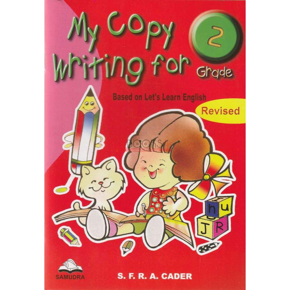 My Copy Writing For Grade 2 by S.F.R.A. Cader
