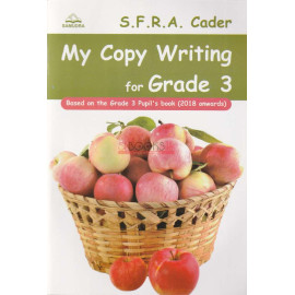 My Copy Writing For Grade 3 by S.F.R.A. Cader