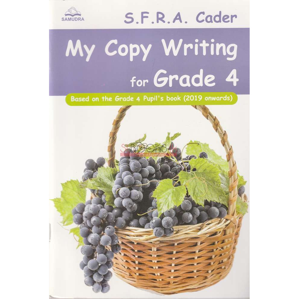 My Copy Writing For Grade 4 by S.F.R.A. Cader