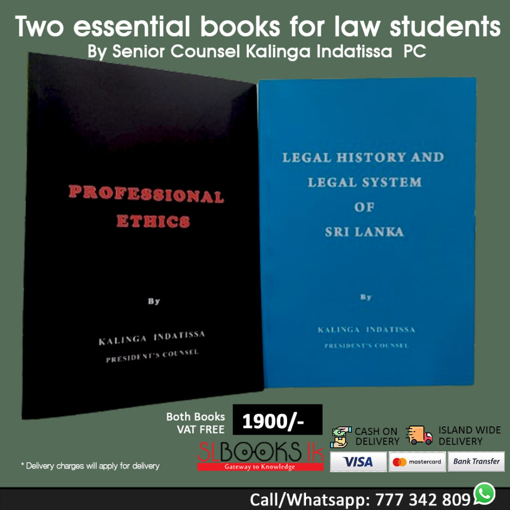 Two essential books for law students - Professional Ethics & Legal History and Legal System of Sri Lanka by Kalinga Indatissa