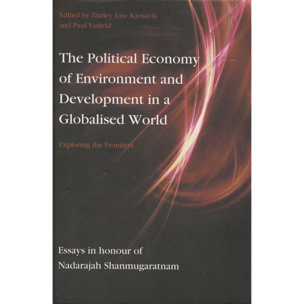 The Political Economy of Environment and Development in a Globalised World